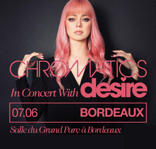 Pop-rock CHROMATICS + DESIRE BORDEAUX