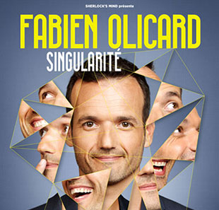 Humor FABIEN OLICARD Singularite SAINT MAURICE
