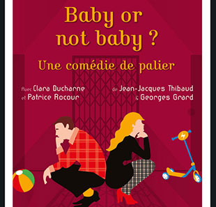Komedie BABY OR NOT BABY THEATRE AVIGNON AVIGNON