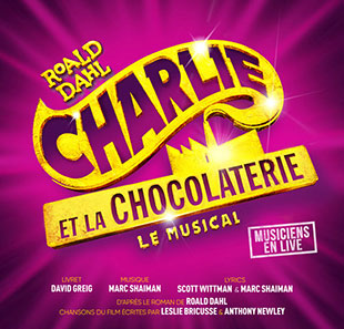 Groot evenement CHARLIE ET LA CHOCOLATERIE LE MUSICAL PARIS Groot evenement CHARLIE ET LA CHOCOLATERIE LE MUSICAL PARIS