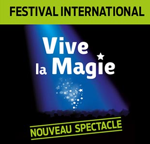 Goochelkunst FEST. INTERNATIONAL VIVE LA MAGIE 12 EME EDITION CARQUEFOU