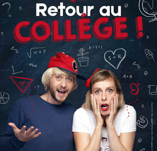 Komedie RETOUR AU COLLEGE PARIS