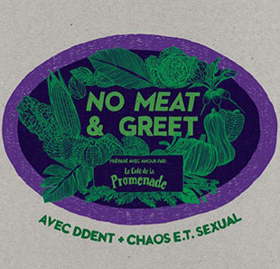 Pop-rock NO MEAT & GREET VOL. 1 DDENT (F) + CHAOS E.T. SEXUAL (F) YVERDON-LES-BAINS