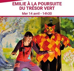 Spectacle pour enfants EMILIE A LA POURSUITE DU TRESOR VERT BORDEAUX