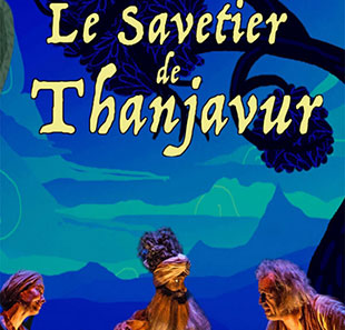 Vertelling LE SAVETIER DE THANJAVUR PRINTEMPS DU JEUNE PUBLIC PUGET SUR ARGENS