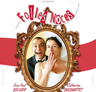 FOLLES NOCES FOLLES NOCES