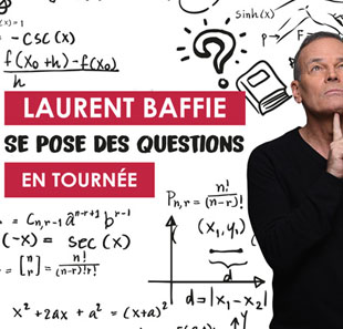 One man/woman show LAURENT BAFFIE SE POSE DES QUESTIONS MAIZIERES LES METZ