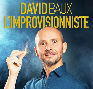 Improvisatie DAVID BAUX L'IMPROVISIONNISTE MARSEILLE