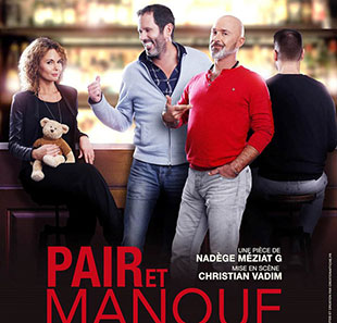 Komedie PAIR ET MANQUE FESTIVAL DE L'HUMOUR LORETTE