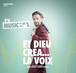 ET DIEU CREA... LA VOIX ET DIEU CREA... LA VOIX