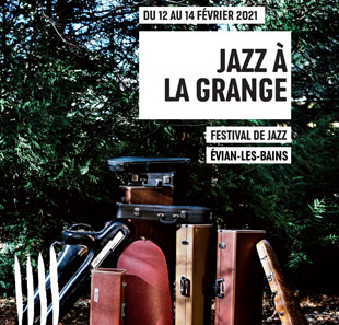 Jazz FESTIVAL JAZZ A LA GRANGE - PASS 3J VALABLE DU 12 AU 14 FEVRIER 2021 NEUVECELLE