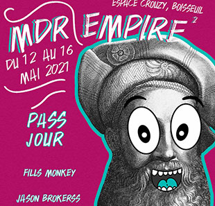 Humor PASS JEUDI MDR EMPIRE 2021 BOISSEUIL