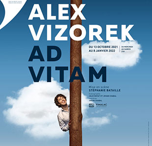 Monoloog ALEX VIZOREK - AD VITAM PARIS