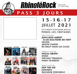 Pop-rock RHINOFEROCK FESTIVAL-PASS 3 JOURS VALABLE LE 15-16-17 JUILLET 2021 PERNES LES FONTAINES