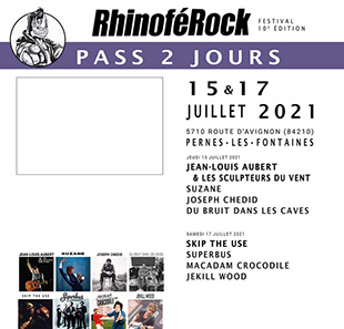Pop-rock RHINOFEROCK FESTIVAL-JEUDI-SAMEDI VALABLE LE 15 ET 17 JUILLET 2021 PERNES LES FONTAINES
