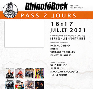 Pop-rock RHINOFEROCK FESTIVAL-VEND-SAMEDI VALABLE LE 16 ET 17 JUILLET 2021 PERNES LES FONTAINES