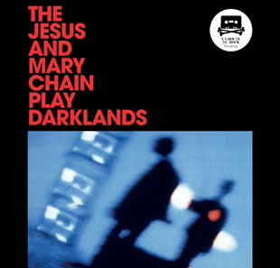 Pop-rock THE JESUS & MARY CHAIN PLAY DARKLANDS BESANCON