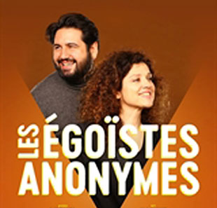 Humor LES EGOISTES ANONYMES PARIS