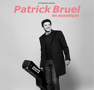 Variété en Frans chanson PATRICK BRUEL EN ACOUSTIQUE ANGERS