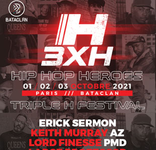 Rap/Hip-Hop/Slam TRIPLE H FESTIVAL HIP HOP HEROES PARIS