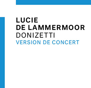 Opera LUCIE DE LAMMERMOOR AIX-EN-PROVENCE