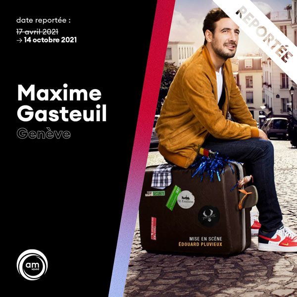 Maxime Gasteuil Arrive En Ville Streaming MAXIME GASTEUIL - ARRIVE EN VILLE - SALLE CENTRALE MADELEINE at GENEVE
