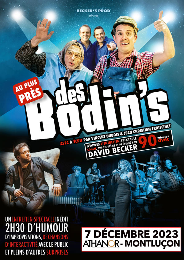 AU PLUS PRES DES BODIN'S