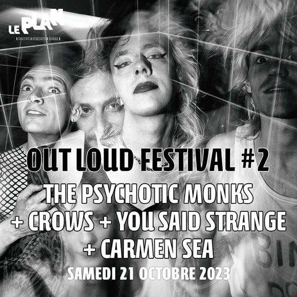 OUT LOUD FESTIVAL #2 :THE PSYCHOTIC